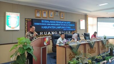 Sosialisasi Penguatan SPIP Terintegrasi untuk Mewujudkan Tata Kelola Pemerintahan yang Baik di Kabupaten Lampung Utara
