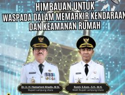 Pemkab Lampura himbau masyarakat untuk waspada saat memarkir kendaraan dan keamanan rumah