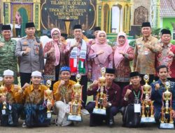 Penutupan MTQ Ke-45 Tingkat Kabupaten Lampung Utara, Wabup Romli Ajak Masyarakat Membumikan Nilai-Nilai Al-Qur’an